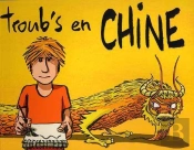 Troub'S En Chine