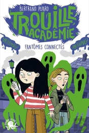 Trouille Académie ; Fantômes Connectés