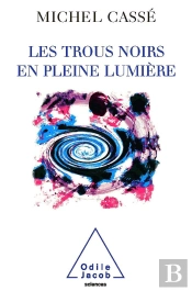 Trous Noirs En Pleine Lumière