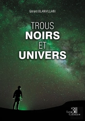 Trous Noirs Et Univers