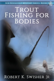 Trout Fishing For Bodies