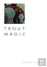 Trout Magic