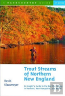 Trout Streams Of Northern New England