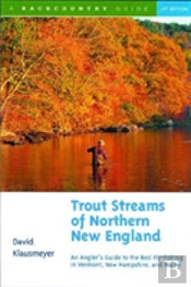 Trout Streams Of Northern New England