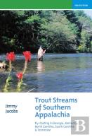 Trout Streams Of Southern Appalachia