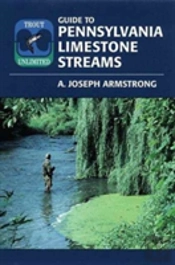 'Trout Unlimited'S' Guide To Pennsylvania Limestone Streams