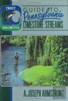 Trout Unlimited'S Guide To Pennsylvania Limestone Streams