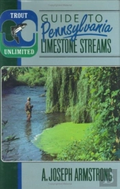 Trout Unlimited'S Guide To Pennsylvania Limestone Streams