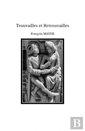 Trouvailles Et Retrouvailles