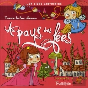 Trouve Le Bon Chemin; Au Pays Des Fées