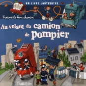 Trouve Le Bon Chemin; Au Volant Du Camion De Pompier