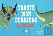 Trouve Mon Derrière Dinosaures