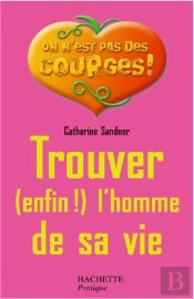 Trouver Enfin L'Homme De Sa Vie