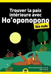 Trouver La Paix Intérieure Avec Ho'Oponopono Pour Les Nuls Mégapoche
