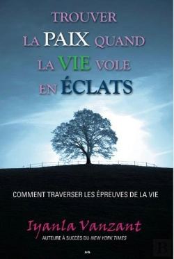 Bertrand.pt - Trouver La Paix Quand La Vie Vole En Eclats