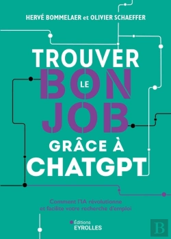 Bertrand.pt - Trouver Le Bon Job Grâce À Chatgpt : Comment L'Ia Révolutionne Et Facilite Votre Recherche D'Emploi