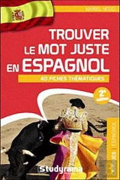 Trouver Le Mot Juste En Espagnol 2 Edt