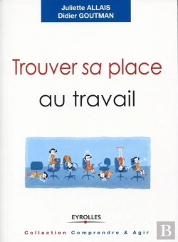 Bertrand.pt - Trouver Sa Place Au Travail ; Trouver Du Sens, Se Sentir Reconnu, Se Réaliser