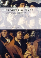 Trouver Sa Place. Individus Et Communautes Dans L'Europe Moderne