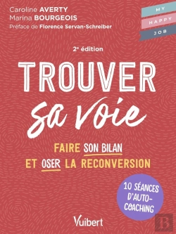 Bertrand.pt - Trouver Sa Voie : 10 Séances D'Auto-Coaching Pour Faire Le Bilan Et Oser La Reconversion