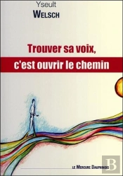 Trouver Sa Voix, C'Est Ouvrir Le Chemin