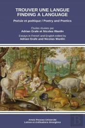 Trouver Une Langue / Finding A Langage - Poesie Et Poetique / Poetry And Poetics
