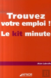 Trouvez Votre Emploi ; Le Kit Minute !