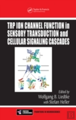 Bertrand.pt - Trp Ion Channel Function In Sensory Transduction And Cellular Signaling Cascades