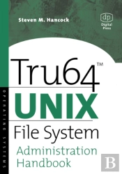 Tru64 Unix File System Administration Handbook