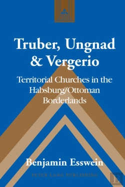 Bertrand.pt - Truber, Ungnad & Vergerio