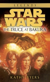 Truce At Bakura: Star Wars Legends