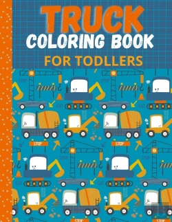 Bertrand.pt - Truck Coloring Book For Toddlers