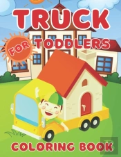 Truck Coloring Book For Toddlers