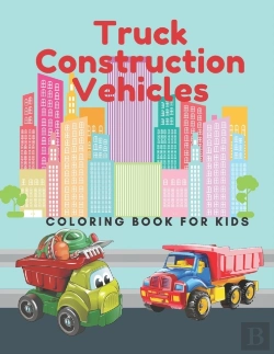 Bertrand.pt - Truck Construction Vehicles Coloring Book For Kids