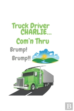 Bertrand.pt - Truck Driver Charlie Com'N Thru Brump! Brump!,