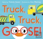 Truck, Truck, Goose!