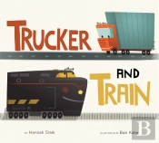 Trucker And Train (Board Book)