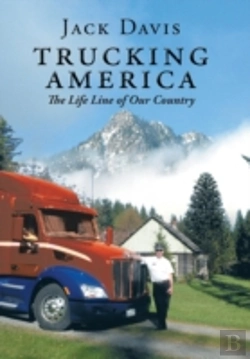 Bertrand.pt - Trucking America: The Life Line Of Our Country