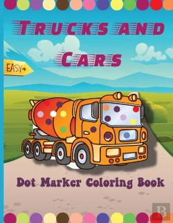 Bertrand.pt - Trucks And Cars Dot Marker Coloring Book