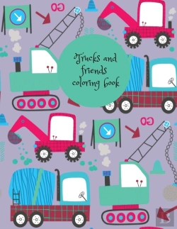 Bertrand.pt - Trucks And Friends Coloring Book