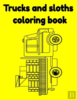 Bertrand.pt - Trucks And Sloths Coloring Book