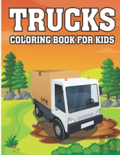 Trucks Coloring Book For Kids