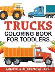 Trucks Coloring Book For Toddlers