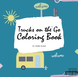 Bertrand.pt - Trucks On The Go Coloring Book For Children (8.5x8.5 Coloring Book / Activity Book)