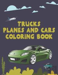 Trucks Planes And Cars Coloring Book