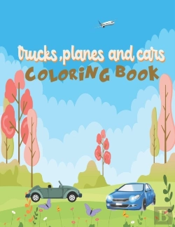 Bertrand.pt - Trucks Planes And Cars Coloring Book