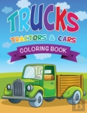 Trucks, Tractors & Cars Coloring Book