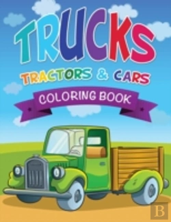 Bertrand.pt - Trucks, Tractors & Cars Coloring Book