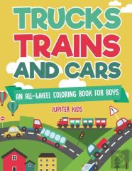 Trucks, Trains And Cars