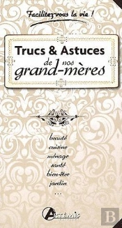 Trucs  Astuces De Nos Grand-Meres (Poche)